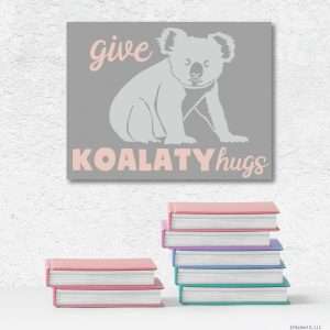6135 Give Koalaty Hugs
