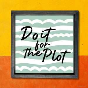 3091 Do it for the Plot
