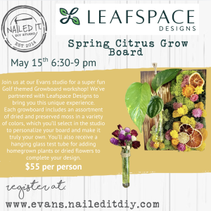 Leafspace Designs at Nailed It DIY Evans | Spring Citrus Themed Growboard